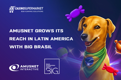Amusnet Grows Its Reach in Latin America with BIG Brazil