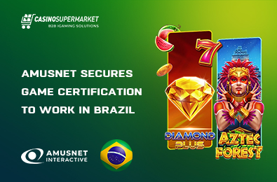 Amusnet Secures Game Certification to Work in Brazil