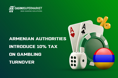 Armenian Authorities Introduce a 10% Tax on Gambling Turnover