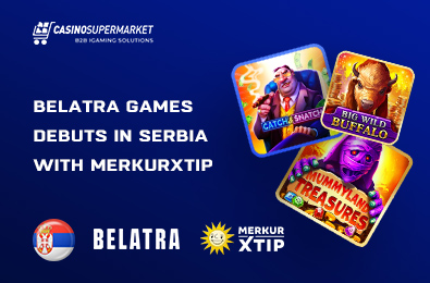 Belatra Games Debuts in Serbia with MerkurXtip