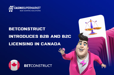 BetConstruct Introduces B2B and B2C Licensing in Canada