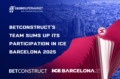 BetConstruct’s Team Sums up Its Participation in ICE Barcelona 2025