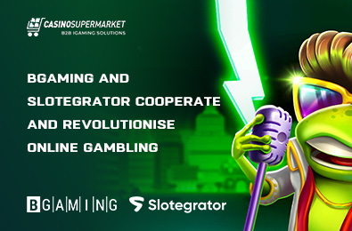 BGaming and Slotegrator Cooperate and Revolutionise Online Gambling