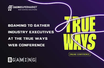 BGaming to Gather Industry Executives at the TRUE WAYS Web Conference