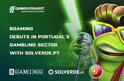 BGaming Debuts in Portugal’s Gambling Sector with Solverde.pt
