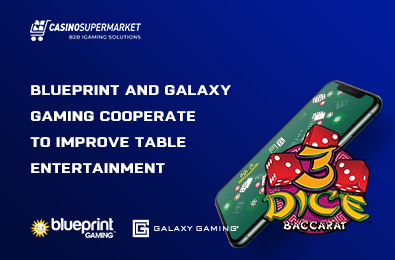 Blueprint and Galaxy Gaming Cooperate to Improve Table Entertainment