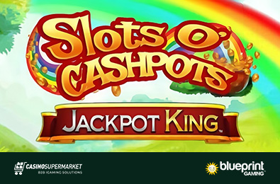 Blueprint Gaming Presents Slots O’ Jackpots Jackpot King