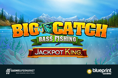 Blueprint Introduced the Big Catch Bass Fishing Jackpot King Slot