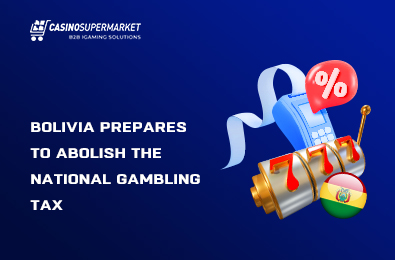 Bolivia Prepares to Abolish the National Gambling Tax