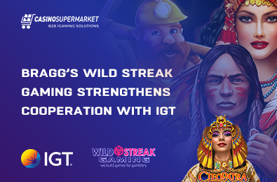 Bragg’s Wild Streak Gaming Strengthens Cooperation with IGT