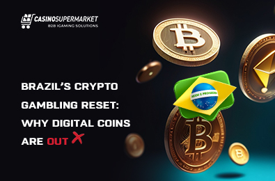 Brazil’s Crypto Gambling Reset: Why Digital Coins Are Out