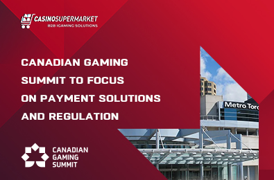 Canadian Gaming Summit to Focus on Payment Solutions and Regulation