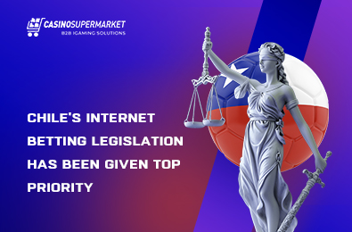 Chile’s Internet Betting Legislation Has Been Given Top Priority