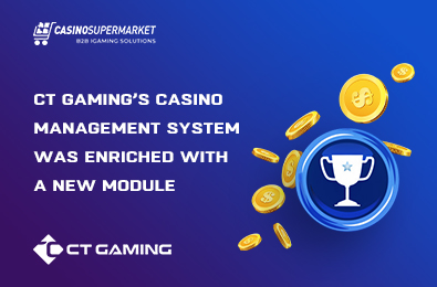 CT Gaming’s Casino Management System Was Enriched with a New Module