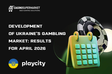 Development of Ukraine’s Gambling Market: Results for April 2026