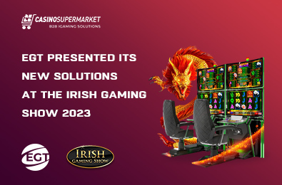 EGT Presented Its New Solutions at the Irish Gaming Show 2023
