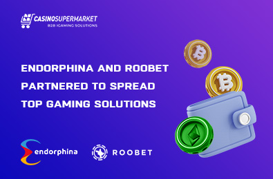 Endorphina and Roobet Partnered to Spread Top Gaming Solutions