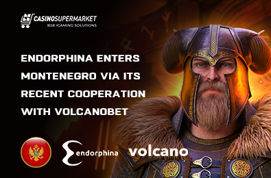 Endorphina Enters Montenegro via Its Recent Cooperation with VolcanoBet