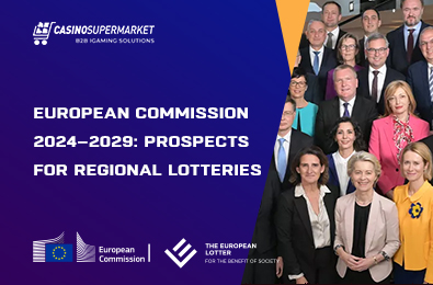 European Commission 2024–2029: Prospects for Regional Lotteries