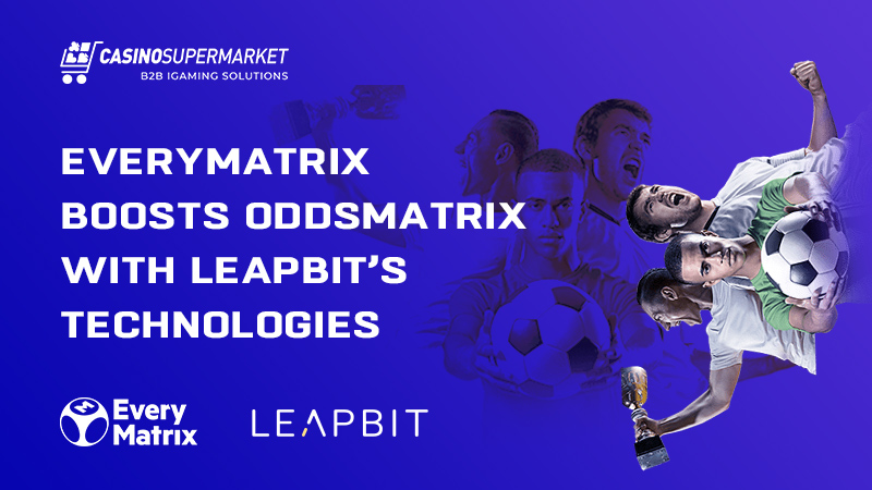 EveryMatrix Boosts OddsMatrix with Leapbit’s Technologies