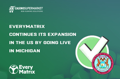EveryMatrix Continues Its Expansion in the US by Going Live in Michigan