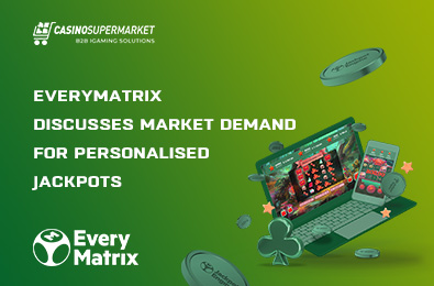 EveryMatrix Discusses Market Demand for Personalised Jackpots