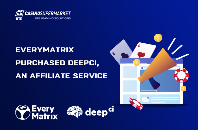 EveryMatrix Purchased DeepCI, an Affiliate Service