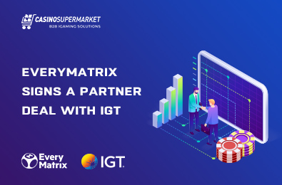 EveryMatrix Signs a Deal with IGT