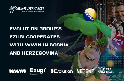 Evolution Group’s Ezugi Cooperates with WWin in Bosnia and Herzegovina