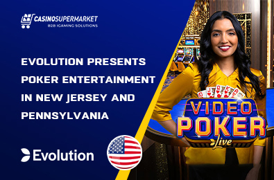 Evolution Presents Poker Entertainment in New Jersey and Pennsylvania