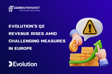 Evolution’s Q2 Revenue Rises Amid Challenging Measures in Europe