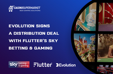 Evolution Signs a Distribution Deal with Flutter's Sky Betting & Gaming