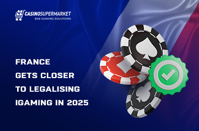 France Gets Closer to Legalising iGaming in 2025