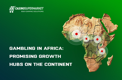 Gambling in Africa: Promising Growth Hubs on the Continent