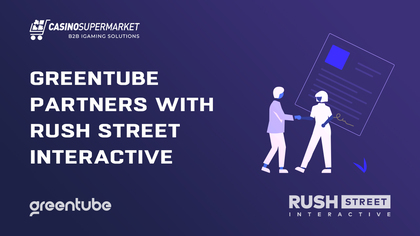 Greentube Partners with Rush Street Interactive