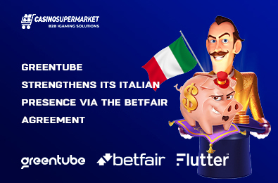 Greentube Strengthens Its Italian Presence via the Betfair Agreement