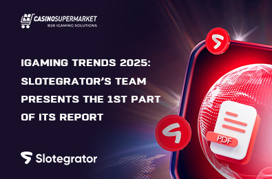iGaming Trends 2025: Slotegrator’s Team Presents the 1st Part of Its Report
