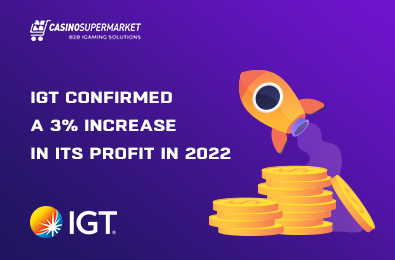 IGT Confirmed a 3% Increase in Its Profit in 2022