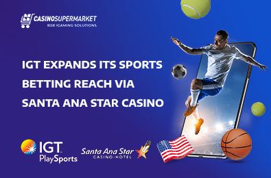 IGT Expands Its Sports Betting Reach via Santa Ana Star Casino