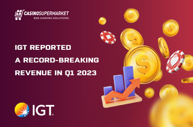 IGT Reported a Record-Breaking Revenue in Q1 2023