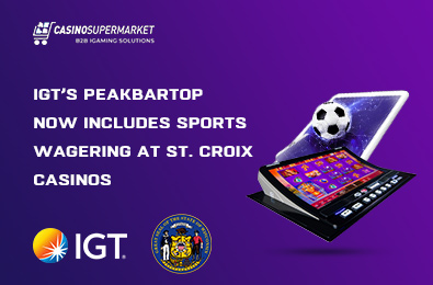 IGT’s PeakBarTop Now Includes Sports Wagering at St. Croix Casinos