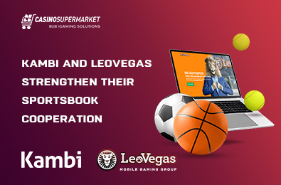 Kambi and LeoVegas Strengthen Their Sportsbook Cooperation