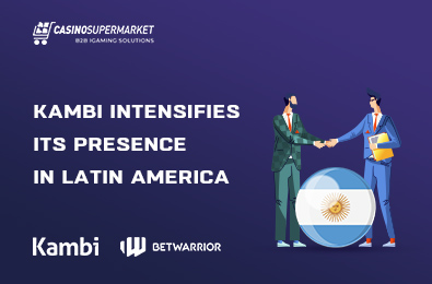 Kambi Intensifies Its Presence in Latin America