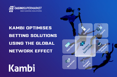 Kambi Optimises Betting Solutions Using the Global Network Effect