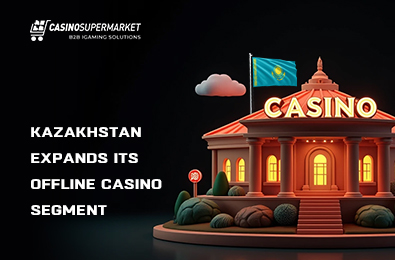 Kazakhstan Expands Its Offline Casino Segment