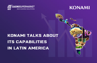 Konami Talks about Its Capabilities in Latin America