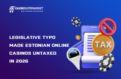 Legislative Typo Made Estonian Online Casinos Untaxed in 2026