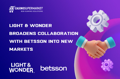 Light & Wonder Broadens Collaboration with Betsson Into New Markets