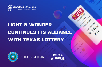 Light & Wonder Continues Its Alliance with Texas Lottery