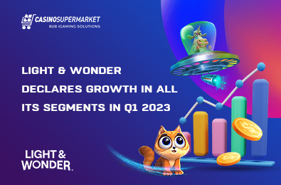 Light & Wonder Declares Growth in All Its Segments in Q1 2023